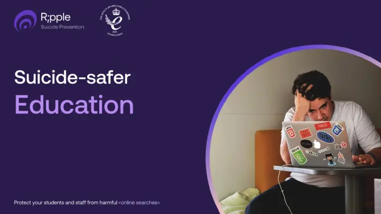 Ripple Suicide Prevention: Suicide-safer Education — protect students and staff from harmful online searches.