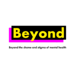 Beyond logo: bold yellow text on black, with pink accent. Tagline: 'Beyond the shame and stigma of mental health'